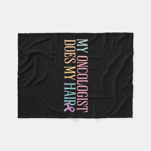 Mein Onkologe tut mein Haar _ Chemotherapie _ Fleecedecke (Vorderseite (Horizontal))