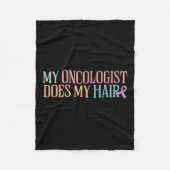 Mein Onkologe tut mein Haar _ Chemotherapie _ Fleecedecke (Vorderseite)