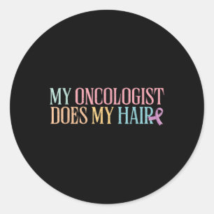 Mein Onkologe tut mein Haar _ Chemotherapie _ Runder Aufkleber