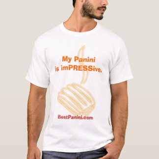 Mein Panini ist eindrucksvoll T-Shirt