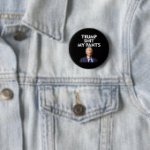Mein Pants Joe Biden Präsident Button (Beispiel)