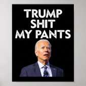 Mein Pants Joe Biden Präsident Poster (Vorne)