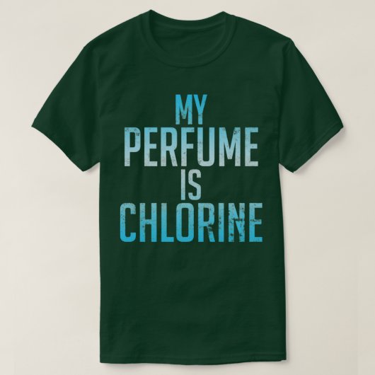 Mein Parfüm ist Chlorwasser Aerobic 1 T-Shirt (Design vorne)