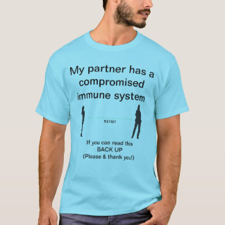 Mein Partner hat ein kompromittiertes Immunsystem- T-Shirt