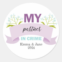 Mein Partner in Crime Happy Friendship Day Runder Aufkleber