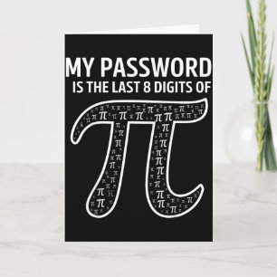 Mein Passwort Sind Die Letzten 8 Ziffern Von Pi Lu Karte