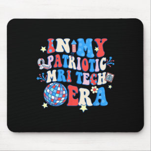 Mein Patriotic Mri Era Mri Tech Glückwunsch 4. Jul Mousepad