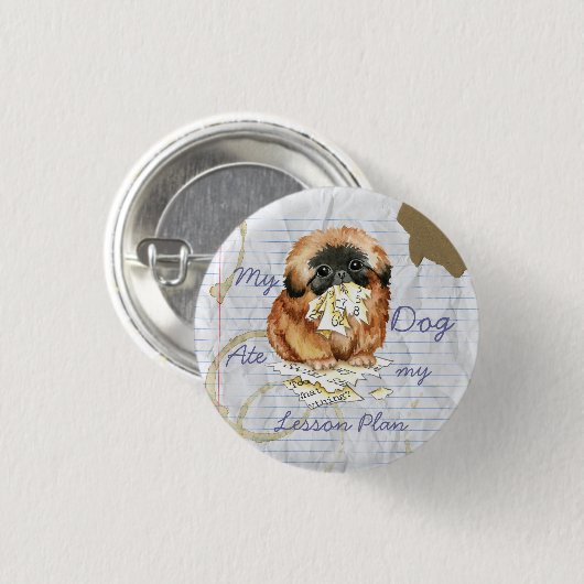 Mein Pekingese Ate My Lessingplan Button (Vorne & Hinten)