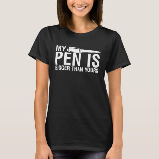 Mein Pen ist größer als dein Vater Joke T-Shirt