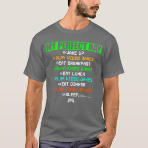 Mein perfekter Gaming-Tag Lustiges Video Gamer für T-Shirt
