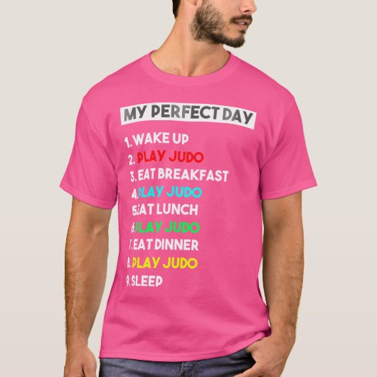Mein perfekter Judo Day Funny Judo Coach T-Shirt (Vorderseite)