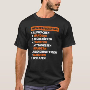 mein perfekter tag 1. aufwachen, 2. wandern T-Shirt