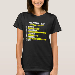 Mein perfekter Tag als Elektriker T-Shirt