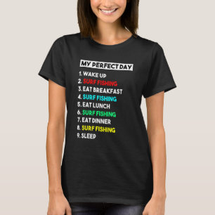 Mein perfekter Tag beim Surfen T-Shirt