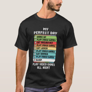 Mein perfekter Tag Essen Schlafen Spielen Videospi T-Shirt