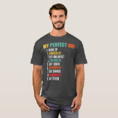 Mein perfekter Tag Funny Embroidery T-Shirt (Vorne ganz)