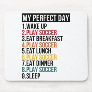 Mein perfekter Tag Fußball T-Shirt spielen Mousepad