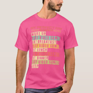 Mein perfekter Tag Gamer Videospiel Gaming Gamer T-Shirt