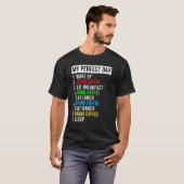 Mein perfekter Tag Kaffee T-Shirt (Vorne ganz)