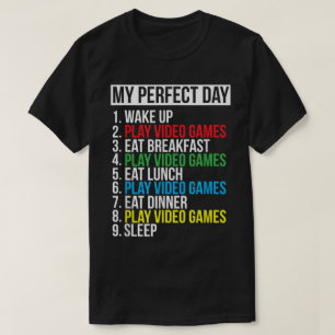 Mein perfekter Tag Lustiges Gamer-Design T-Shirt