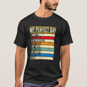 Mein perfekter Tag PAdel Tennis Racket Sport Tourn T-Shirt