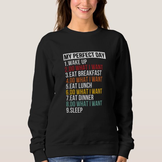 Mein perfekter Tag Retirement Party Sweatshirt (Vorderseite)