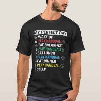 Mein perfekter Tag Spiel Handball Funny Cool Playe T-Shirt