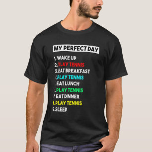 Mein perfekter Tag Tennisspieler für Männer T-Shirt