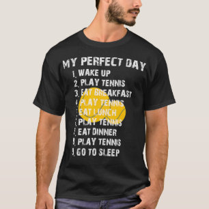 Mein perfekter Tag Tennisspieler Zitat T-Shirt