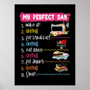 Mein perfekter Tag Weckte auf Quilting und Nähen Poster