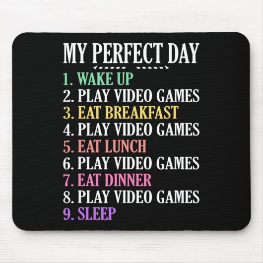 Mein perfektes Day Gaming Kleidungsstück Computer Mousepad (Vorne)