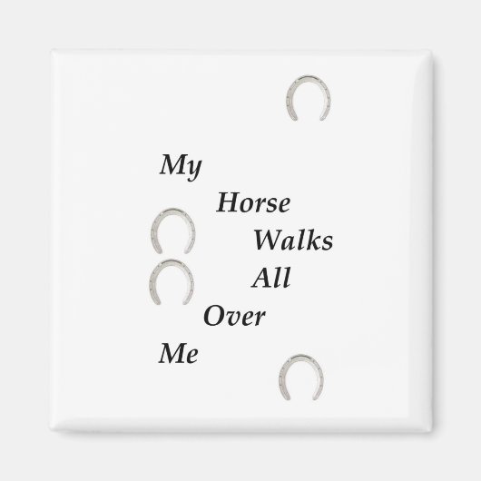 Mein Pferd geht durch mich Magnet (Vorne)