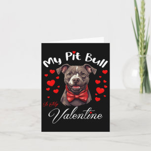 Mein Pit Bull ist mein Valentins Hundeliebhaber Va Karte