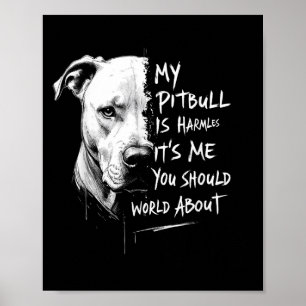 Mein Pitbull ist ein armloser, lustiger Pitbull-Hu Poster
