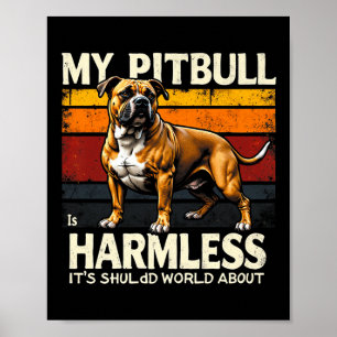 Mein Pitbull ist harmlos Vintage Premium  Poster
