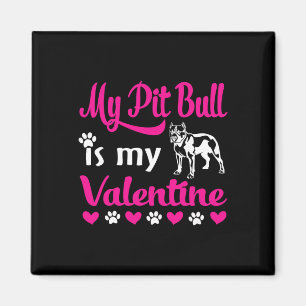 Mein Pitbull ist mein Valentinstag  Magnet