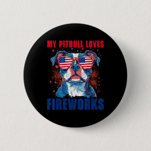 Mein Pitbull liebt Feuerwerk 4. Juli Patriotisch D Button