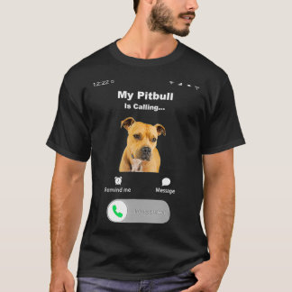 Mein Pitbull ruft 2 an T-Shirt