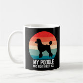 Mein Poodle hatte recht über dich Poodle dod Retro Kaffeetasse (Links)