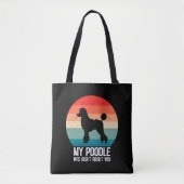 Mein Poodle hatte recht über dich Poodle dod Retro Tasche (Vorderseite)