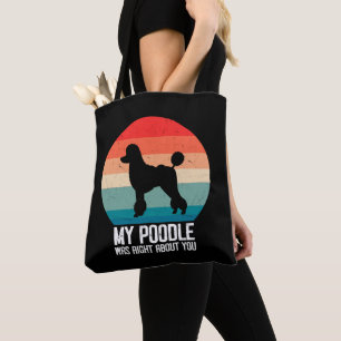 Mein Poodle hatte recht über dich Poodle dod Retro Tasche