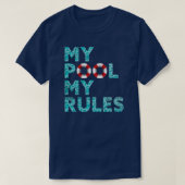 Mein Pool meine Regeln schwimmen Ozean Funny Schwi T-Shirt (Design vorne)