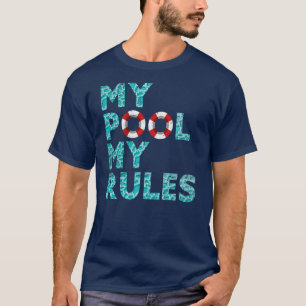 Mein Pool meine Regeln schwimmen Ozean Funny Schwi T-Shirt