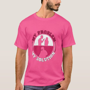 Mein Problem Meine Lösung Piktogramm Mama Vater Ir T-Shirt