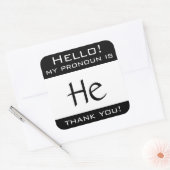 Mein Pronomen ist HE Quadratischer Aufkleber (Umschlag)
