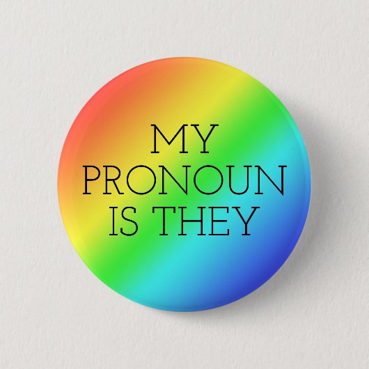 Mein Pronoun ist, dass sie individuell anpassbar s Button (Vorderseite)
