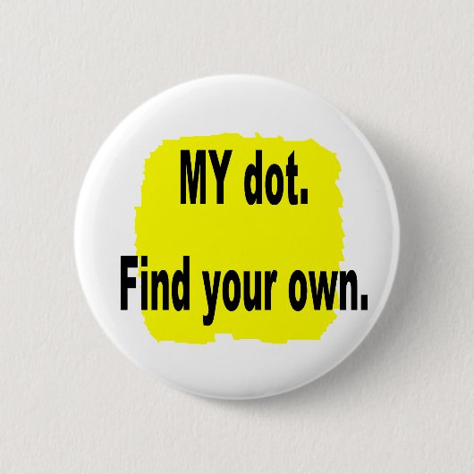 MEIN Punkt. Finden Sie Ihre Selbst! Button (Vorderseite)