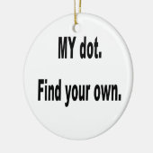 MEIN Punkt. Finden Sie Ihre Selbst! Keramik Ornament (Links)