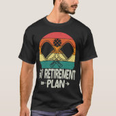 Mein Rentenplan Pickleball Funny Pickleball T-Shirt (Vorderseite)
