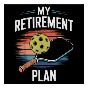 Mein Rentenplan Pickleball-Spieler Poster